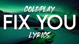 Coldplay  Fix You Lyric Video [upl. by Joelynn545]