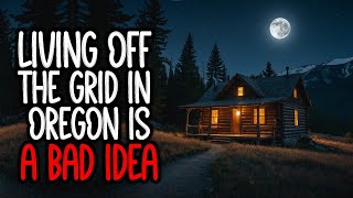 THIS Is Why Living OFF THE GRID in Oregon is a BAD IDEA [upl. by Ahsiekram]