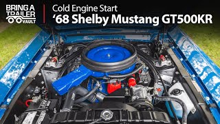 1968 Shelby Mustang GT500KR Fastback Cold Engine Start  Bring a Trailer [upl. by Grunenwald]