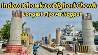 Indora Chowk to Dighori Chowk Flyover  Nagpur Indora To Dighori Flyover  Longest ￼Flyover Nagpur [upl. by Alissa]