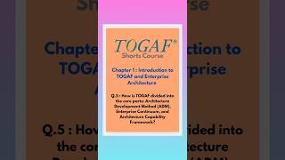 TOGAF Core Parts ADM Enterprise Continuum and Architecture Capability Framework [upl. by Cottrell]