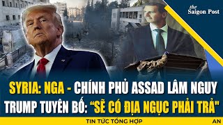 SYRIA Chính phủ Assad  Nga lâm nguy Trump tuyên bố “Sẽ có ĐỊA NGỤC PHẢI TRẢquot [upl. by Salocin]