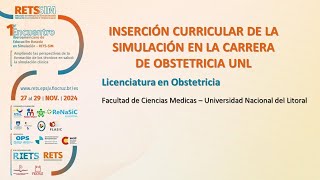 INSERCIÓN CURRICULAR DE LA SIMULACIÓN EN LA CARRERA DE OBSTETRICIA Universidad Nacional del Litoral [upl. by Ophelie]