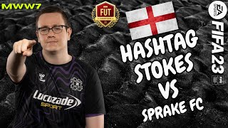 Hashtag stokes vs Sprake FC  Fut Champions  FIFA 23 2 [upl. by Elfrida432]