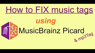 How to FIX music tags using MusicBrainz Picard [upl. by Soisanahta272]