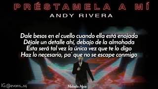 Andy Rivera  Préstamela A Mi Letra [upl. by Norty]