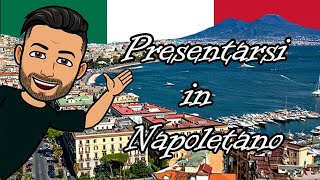 Napoletano Lezione 1 Presentiamoci Italiano [upl. by Abigael329]