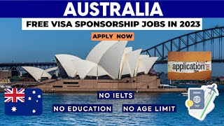 Australia free visa Sponsorship Jobs in 2023 [upl. by Deevan]