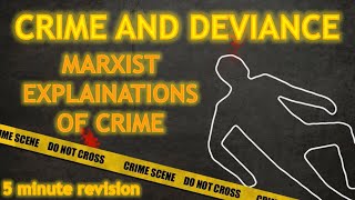 ⏱ Sociology 5 minute revision – CRIME amp DEVIANCE  MARXIST EXPLANATIONS OF CRIME Paper 3👮‍♂️🚓 [upl. by Cnut261]