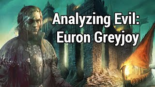 Analyzing Evil Euron Greyjoy [upl. by Sharp]