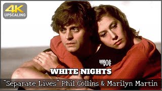 White Nights 1985 Separate Lives Phil Collins amp Marilyn Martin 4K Upscaling amp HQ sound [upl. by Alberic]