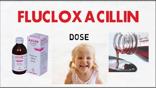 syrup Flucloxacillin dose calculate flucloxacillin dose for children [upl. by Lianne]