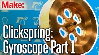 Clickspring Benchtop Gyroscope Part One [upl. by Neroc236]