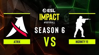 Atrix vs inSanitY fe  ESL Impact League S6  SA  Group A [upl. by Chao]