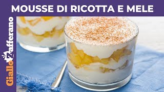 DOLCI VELOCI MOUSSE DI RICOTTA E MELE CON CANNELLA [upl. by Emmet]