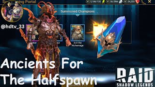 Halfspawn Champion Chase Ancient Pulls both accounts  Raid Shadow Legends [upl. by Dirrej]