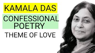 Kamala Das  Confessional poetry  INDIAN ENGLISH LITERATURE [upl. by Slaughter]