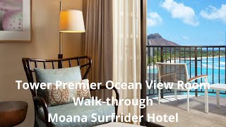 Tower Premier Ocean View Room Walkthrough I Westin Moana Surfrider Hotel Waikiki [upl. by Ggerg110]