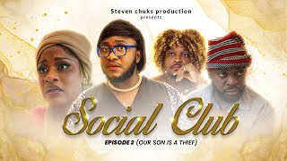 THE SOCIAL CLUB EP2 OUR SON IS A TH  MADAM GOLD  PHYNA  KELECHI UDEGBE  MADAM THERESA  CHISOM [upl. by Decrem]