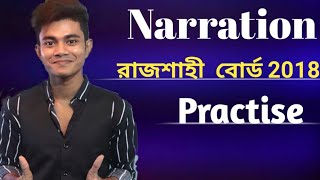 HSC  Narration Board Question Practise Rajshahi Board2018 with Explanation Pavels [upl. by Aneerak26]