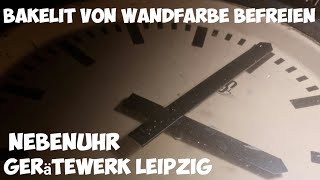 Live aus der Uhrenwerkstatt  Eine Nebenuhr zum Putzen zerlegen  Bakelit von Wandfarbe befreien [upl. by Sinnal]