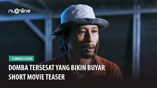 Domba Tersesat Yang Bikin Buyar 2022  Short Movie Teaser [upl. by Enail]