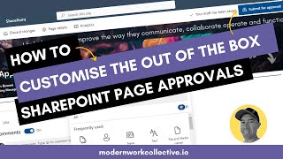 SharePoint Page Approvals  How to customise them to suit your needs [upl. by Pazice333]