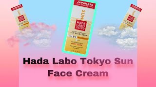 Hada Labo Tokyo Ligh Hydrator Sun Face Cream Hada Labo Tokyo Sunscreen SPF 50 [upl. by Mcgregor70]