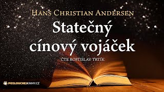 Hans Christian Andersen Statečný cínový vojáček [upl. by Brodench616]