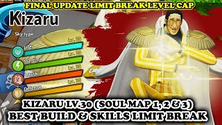 Kizaru Borsalino LV30 Limit Break Soul Map 1 2 3 BEST BUILD  One Piece Pirate Warriors 4 [upl. by Brianne12]