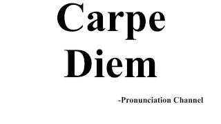 How to Pronounce Carpe Diem [upl. by Eilarol]