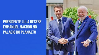 Presidente Lula recebe Emmanuel Macron no Palácio do Planalto [upl. by Roswald]