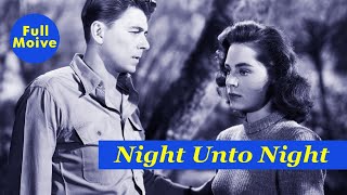 quotNight unto Nightquot  A 1949 American Drama Film starring Ronald Reagan Full Film [upl. by Henn]