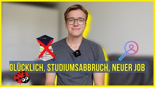 Glücklich Studiumsabbruch amp neuer Job  Lasse Halisch [upl. by Harvard]