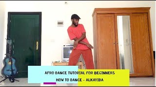 How to dance Alkayida  Afro dance tutorial for beginners [upl. by Sholes799]