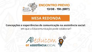 X Educom  Encontros Prévios Concepções e experiências de comunicação na assistência social [upl. by Nakah]