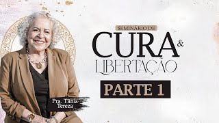 Pra Tânia Tereza I Seminário de cura e libertação 1 [upl. by Ravel113]