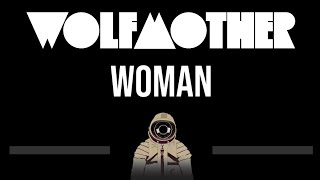 Wolfmother • Woman CC Upgraded Video 🎤 Karaoke Instrumental Lyrics [upl. by Noryk]