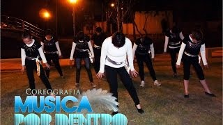 Coreografìa Musica por dentro Lilly Goodman y Tercer Cielo Grupo SAMA [upl. by Utas]