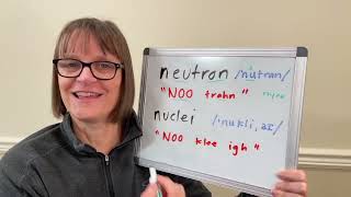 How to Pronounce Neutron and Nuclei [upl. by Sinnal131]