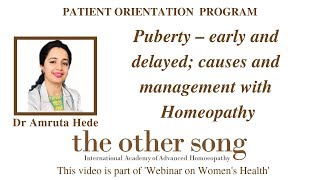 Puberty – Early and delayed causes and management with homoeopathy [upl. by Cirda603]