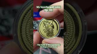 My favorite gold coins Ep 03  The Gold of Mesopotamia 🇦🇹 shorts [upl. by Dranrev347]