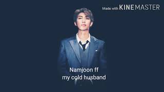 Namjoon ff my cold husband episode 1 [upl. by Sakmar]