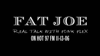 Fat Joe interview with Funk Flex on HOT 97 November 2006 [upl. by Brendin682]