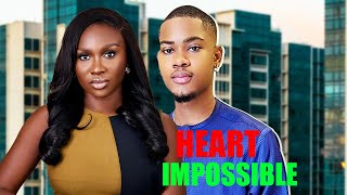 HEART IMPOSSIBLE FULL MOVIE  SONIA UCHECLINTON JOSHUA TRENDING 2024 NIG MOVIE [upl. by Schrader]