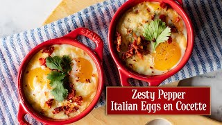 Zesty Pepper Italian Eggs en Cocette [upl. by Etnomed]