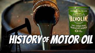 From TAR PITS to SYNTHETICS The Fascinating History of Motor Oil [upl. by Lowis]