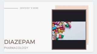 DIAZEPAM PHARMACOLOGY [upl. by Leboff]