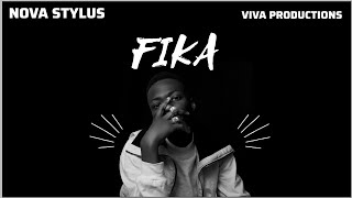 Nova Stylus  FIKA Ooh EstikniOfficial Lyric Audio Ft Viva Productions FIKA AmapianoVibes [upl. by Felecia]