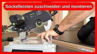 Sockelleisten Fussleisten zuschneiden montieren mit Festool Symmetric Leistensäge  Trockenbau DIY [upl. by Wise932]